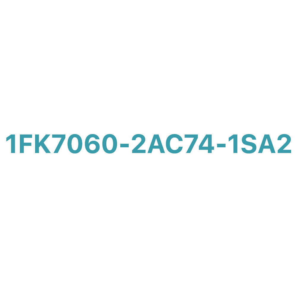 1FK7060-2AC74-1SA2 SIEMENS Exclusive SIMOTICS S Synchronous Motor Original Brand New 3 1FK7060-2AC74-1SA2 SIEMENS SIMOTICS S Synchronous Motor