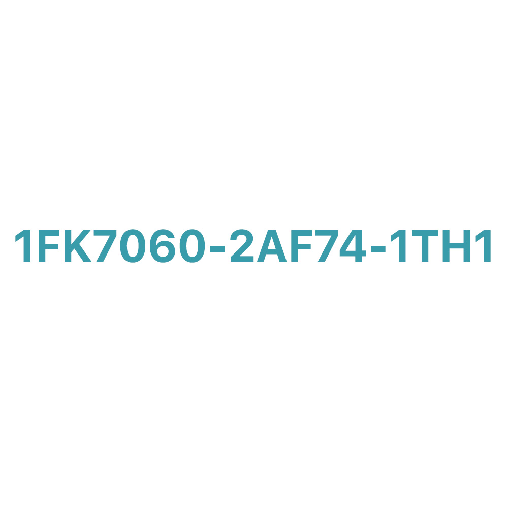 1FK7060-2AF74-1TH1 SIEMENS Exclusive SIMOTICS S-1FK7 Original Brand New 3 SIEMENS 1FK7060-2AF74-1TH1 SIMOTICS S-1FK7 Motor